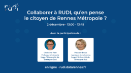 Collaborer à RUDI qu'en pense le citoyen de Rennes Métropole temps fort RUDI 2020